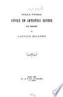 Sulla storia civile ed artistica Senese due discorsi di Gaetano Milanesi