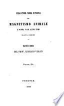 Sulla storia teoria e pratica del magnetismo animale e sopra varj altri temi relativi al medesimo