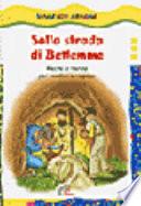 Sulla strada di Betlemme. Recite di Natale per bambini e ragazzi