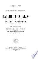 Sulla struttura e distribuzione dei banchi di corallo e delle isale Madreporiche