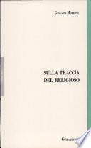 Sulla traccia del religioso