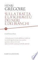 Sulla tratta e la schiavitù dei neri e dei bianchi