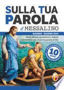 Sulla tua parola. Messalino. Letture della messa commentate per vivere la parola di Dio. Maggio-giugno 2019