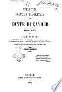 Sulla vita, natura e politica del conte di Cavour