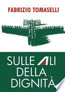 Sulle ali della dignità