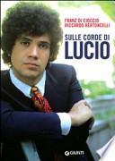 Sulle corde di Lucio
