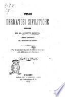 Sulle dermatosi sifilitiche saggio del dr. Giuseppe Barbàra