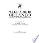 Sulle orme di Orlando, leggende e luoghi carolingi in Italia
