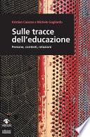 Sulle tracce dell'educazione