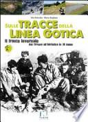 Sulle tracce della linea gotica