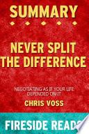 Summary of Never Split the Difference