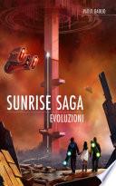 Libro Sunrise Saga - Evoluzioni
