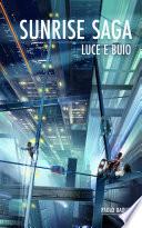 Sunrise Saga - Luce e buio