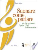 Suonare come parlare per far crescere i propri figli con la musica
