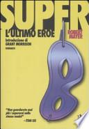Super. L'ultimo eroe