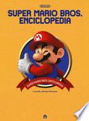 Super Mario Bros. Enciclopedia. Ediz. a colori