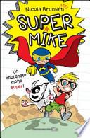Super Mike. Un imbranato molto super!