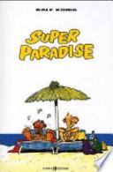 Super paradise