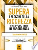 Supera i blocchi sulla ricchezza e sviluppa una mente di abbondanza