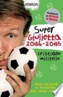 SuperGiulietta 2004-2005