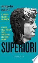 Superiori. Il ritorno del mito della razza