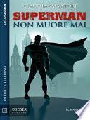 Superman non muore mai