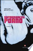 Supermarket Porno