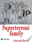 Superterroni family