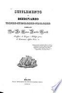 Supplemento al dizionario tecnico-etimologico-filologico