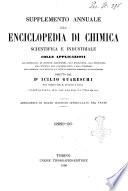 Supplemento annuale alla Enciclopedia di chimica scientifica e industriale colle applicazioni all'agricoltura ed industrie agronomiche ...