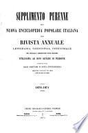 Supplemento perenne alla quarta e quinta edizione della Nuova enciclopedia popolare italiana per arricchire la medesima delle piu importanti scoperte scientifiche ed artistiche opera corredata di tavole in rame e d'incisioni in legno intercalate nel testo