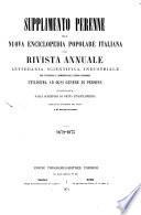 Supplemento perenne alla quarta e quinta edizione della Nuova enciclopedia popolare italiana per arricchire la medesima delle piu importanti scoperte scientifiche ed artistiche opera corredata di tavole in rame e d'incisioni in legno intercalate nel testo
