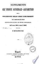 Supplimento all'Indice generale alfabetico della collezione delle leggi e dei decreti per il Regno delle Due Sicilie distinto per materie con ordine cronologico dall'anno 1841 a tutto il 1845 per cura di Domenicantonio Vacca