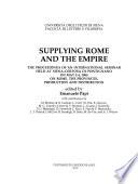 Supplying Rome and the Empire
