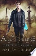 Sur les ailes de la guerre