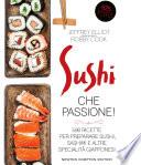 Sushi che passione!