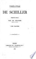 Œuvres de Schiller. Traduction nouvelle par A. Regnier
