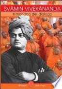 Svami Vivekananda. Il monaco del dialogo