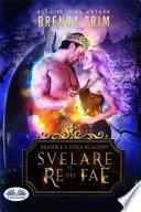 Svelare Il Re Dei Fae