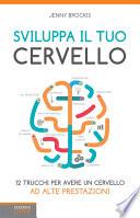 Sviluppa il tuo cervello