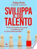 Sviluppa il tuo talento