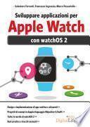 Sviluppare applicazioni per Apple Watch