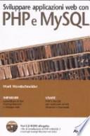 Sviluppare applicazioni web con PHP e MySQL. Con CD-ROM