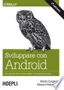 Sviluppare con Android
