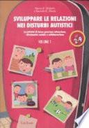 Sviluppare le relazioni nei disturbi autistici