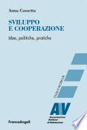 Sviluppo e cooperazione. Idee, politiche, pratiche