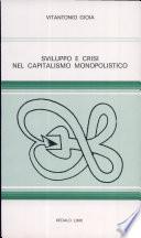 Sviluppo e crisi nel capitalismo monopolistico