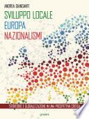 Sviluppo locale, Europa, nazionalismi. Territorio e globalizzazione in una prospettiva critica