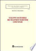 Sviluppo sostenibile dei trasporti marittimi comunitari