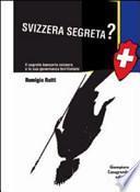 Svizzera segreta?